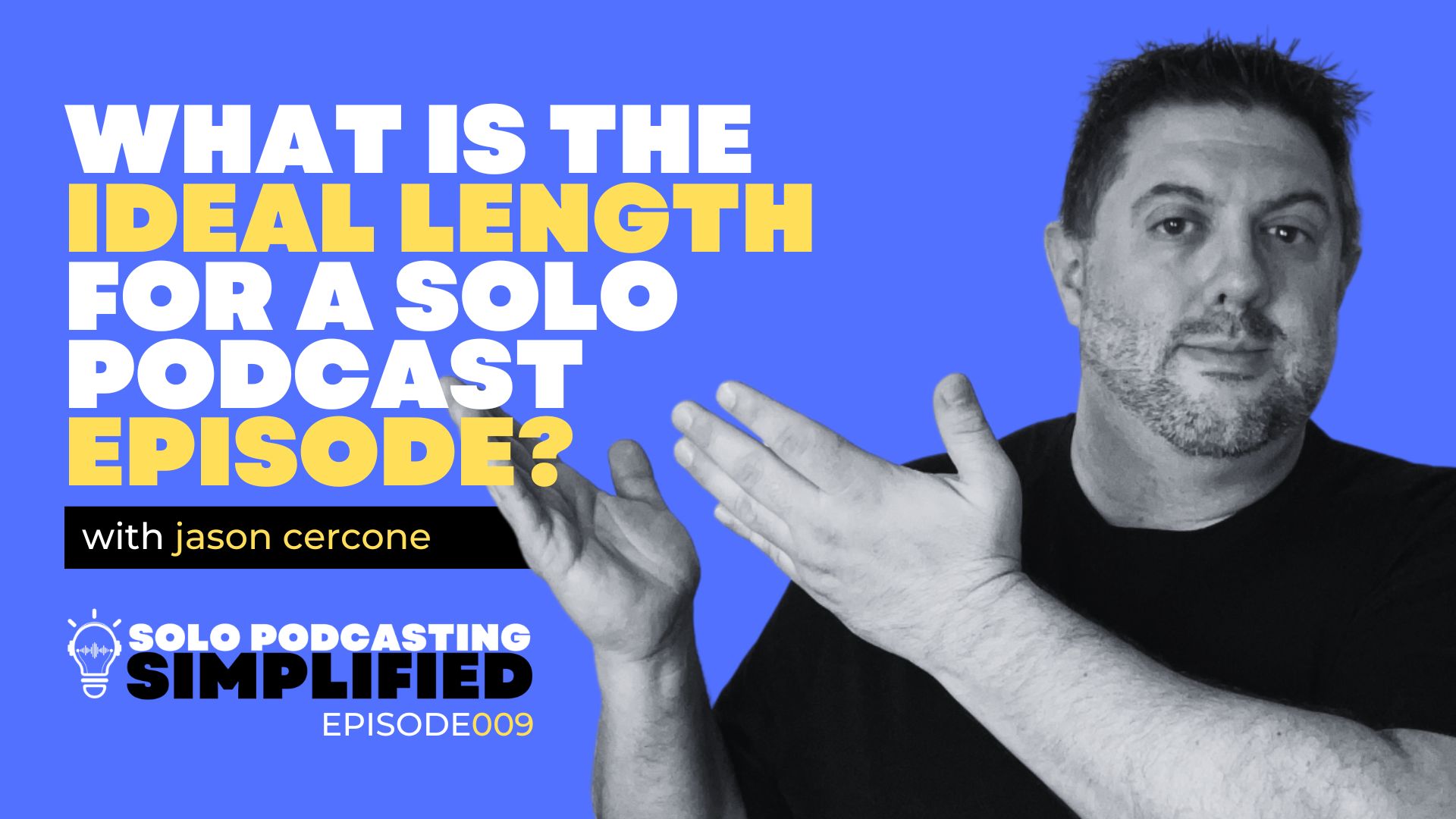How long should a podcast episode be? Episode 009 of Solo Podcasting Simplified gives you the answer!