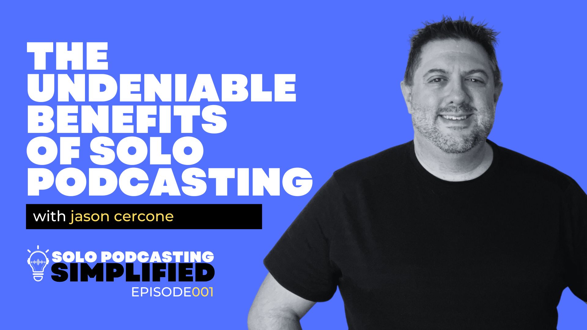 The premiere episode of Solo Podcasting Simplified taps in to the undeniable benefits of solo podcasting and how this approach will help your brand grow.